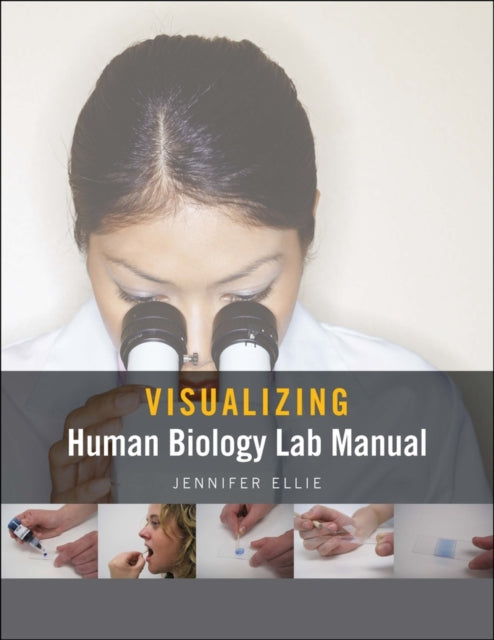 Book cover of: Visualizing Human Biology Lab Manual. By: Jennifer Ellie