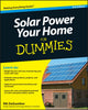 Book cover of: Solar Power Your Home For Dummies. By: Rik DeGunther