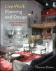 Book cover of: Live-Work Planning and Design. By: Thomas Dolan