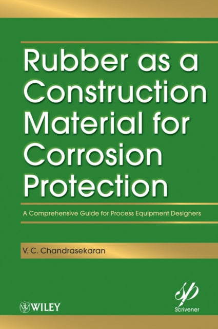 Book cover of: Rubber as a Construction Material for Corrosion Protection