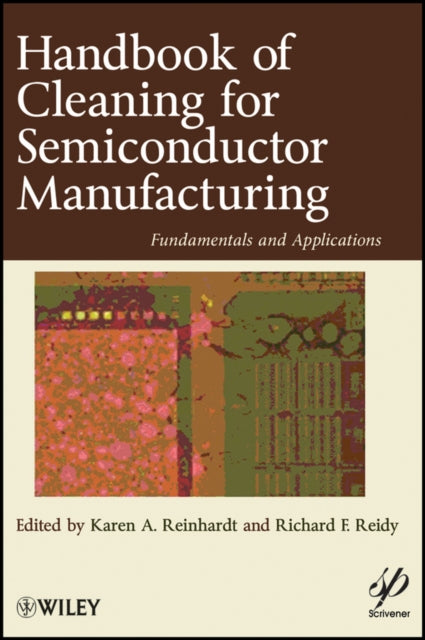Book cover of: Handbook for Cleaning for Semiconductor Manufacturing. By: Karen A. Reinhardt