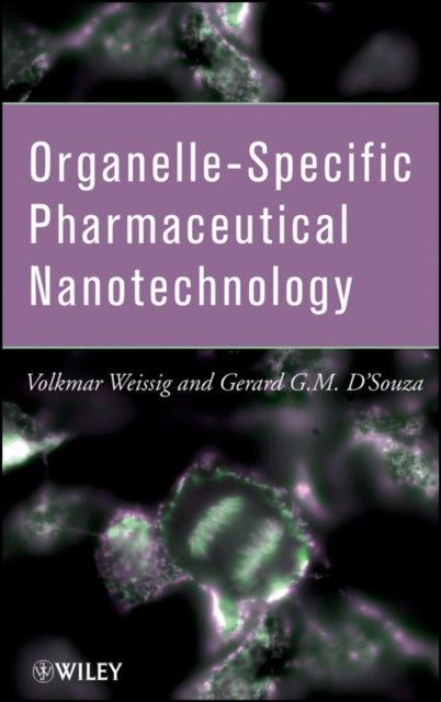 Book cover of: Organelle-Specific Pharmaceutical Nanotechnology. By: Volkmar Weissig