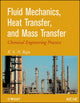 Book cover of: Fluid Mechanics, Heat Transfer, and Mass Transfer. By: K. S. N. Raju