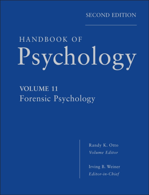 Book cover of: Handbook of Psychology, Forensic Psychology. By: Weiner, Irving B.