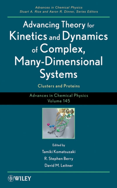Book cover of: Advancing Theory for Kinetics and Dynamics of Complex, Many-Dimensional Systems. By: Tamiki Komatsuzaki