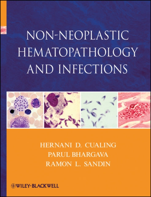 Book cover of: Non-Neoplastic Hematopathology and Infections