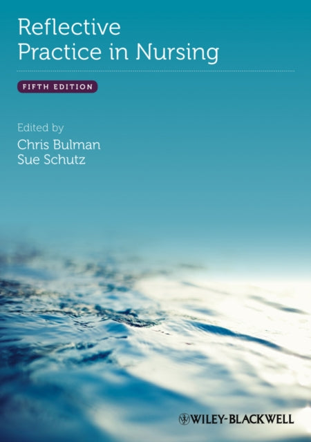Book cover of: Reflective Practice in Nursing