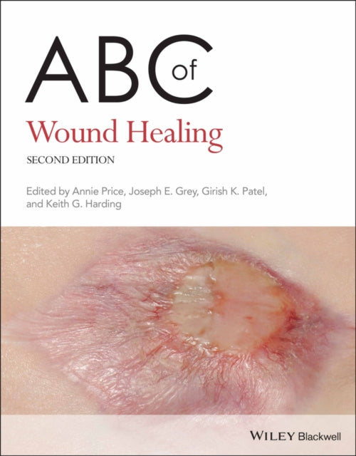Book cover of: ABC of Wound Healing. By: Joseph E. Grey