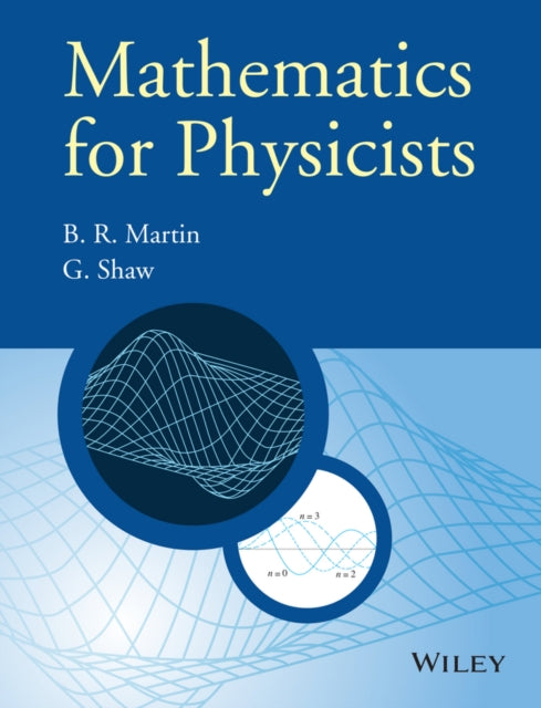 Book cover of: Mathematics for Physicists. By: Brian R. Martin