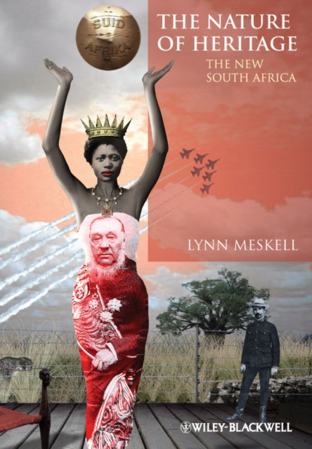Book cover of: Nature of Heritage. By: Lynn Meskell