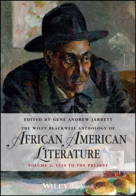 Book cover of: Wiley Blackwell Anthology of African American Literature, Volume 2