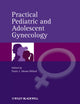 Book cover of: Practical Pediatric and Adolescent Gynecology. By: Paula J. Adams Hillard