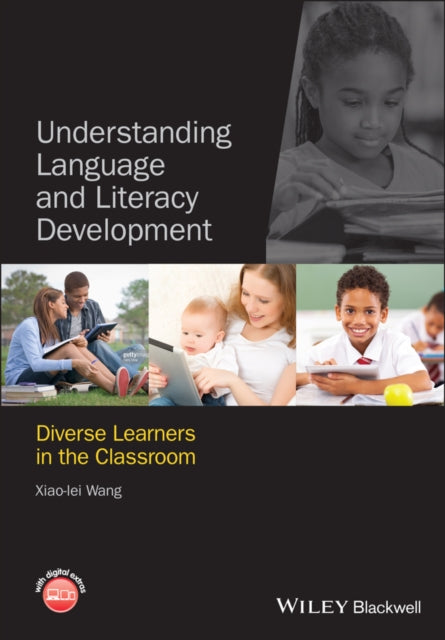 Book cover of: Understanding Language and Literacy Development. By: Xiao-Lei Wang