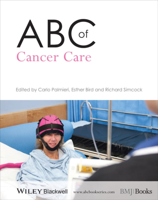 Book cover of: ABC of Cancer Care. By: Carlo Palmieri