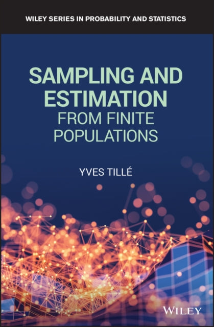 Book cover of: Sampling and Estimation from Finite Populations. By: Yves Tille