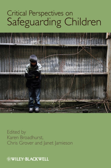 Book cover of: Critical Perspectives on Safeguarding Children