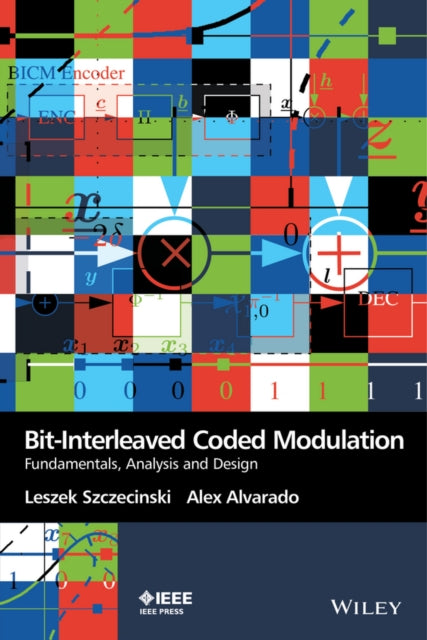 Book cover of: Bit-Interleaved Coded Modulation. By: Leszek Szczecinski