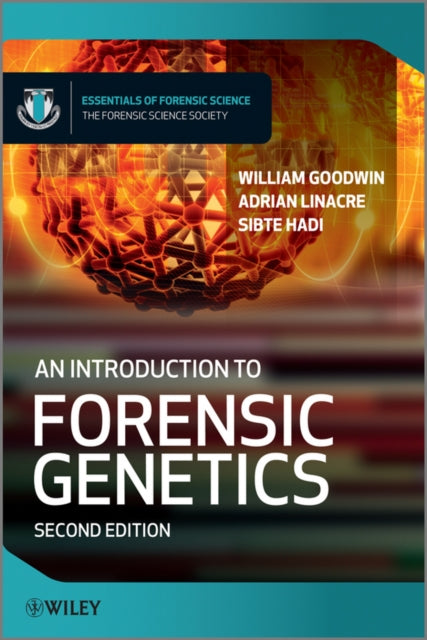 Book cover of: Introduction to Forensic Genetics. By: Goodwin, William Dr