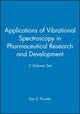 Book cover of: Applications of Vibrational Spectroscopy in Pharmaceutical Research and Development, 3 Volume Set. By: Don E. Pivonka