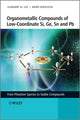 Book cover of: Organometallic Compounds of Low-Coordinate Si, Ge, Sn and Pb. By: Akira Sekiguchi, Vladimir Ya Lee