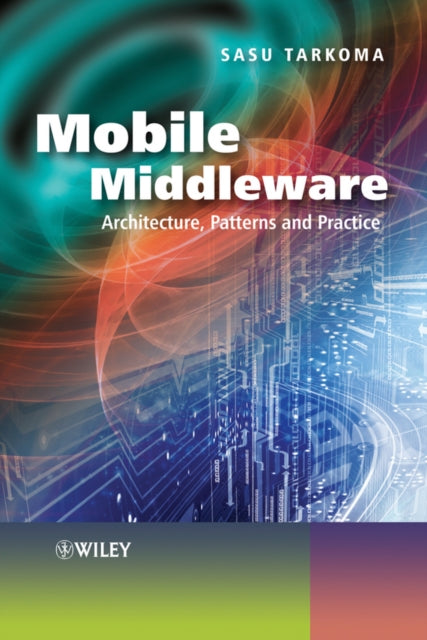 Book cover of: Mobile Middleware. By: Sasu Tarkoma