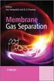 Book cover of: Membrane Gas Separation. By: B. D. Freeman