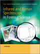 Book cover of: Infrared and Raman Spectroscopy in Forensic Science. By: John M. Chalmers