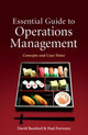 Book cover of: Essential Guide to Operations Management. By: David R. Bamford