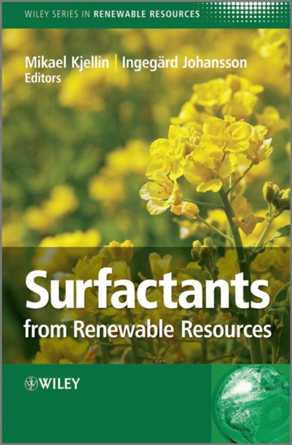 Book cover of: Surfactants from Renewable Resources. By: Mikael Kjellin