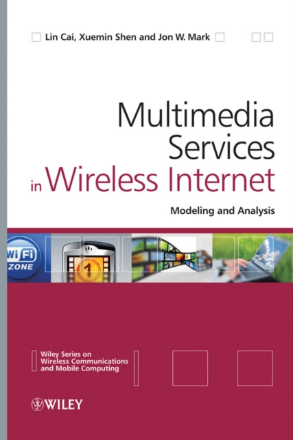Book cover of: Multimedia Services in Wireless Internet. By: Lin Cai