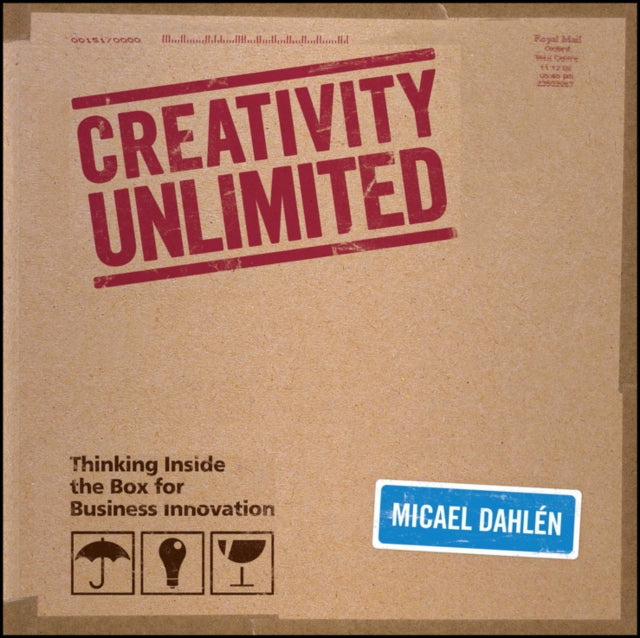 Book cover of: Creativity Unlimited. By: Micael Dahlén