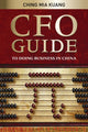 Book cover of: CFO Guide to Doing Business in China