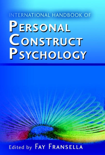 Book cover of: International Handbook of Personal Construct Psychology. By: Fay Fransella