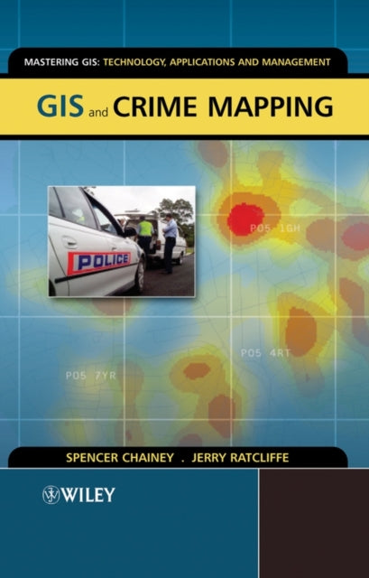 Book cover of: GIS and Crime Mapping. By: Spencer Chainey