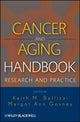 Book cover of: Cancer and Aging Handbook. By: Keith Bellizzi
