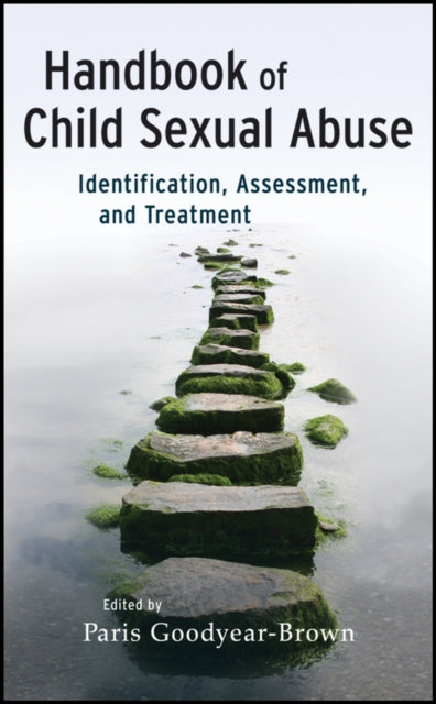 Book cover of: Handbook of Child Sexual Abuse. By: Paris Goodyear-Brown