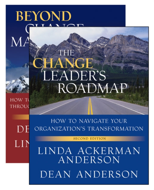 Book cover of: Change Leader's Roadmap & Beyond Change Management, Two Book Set. By: Linda Ackerman Anderson