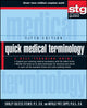 Book cover of: Quick Medical Terminology. By: Shirley Soltesz Steiner