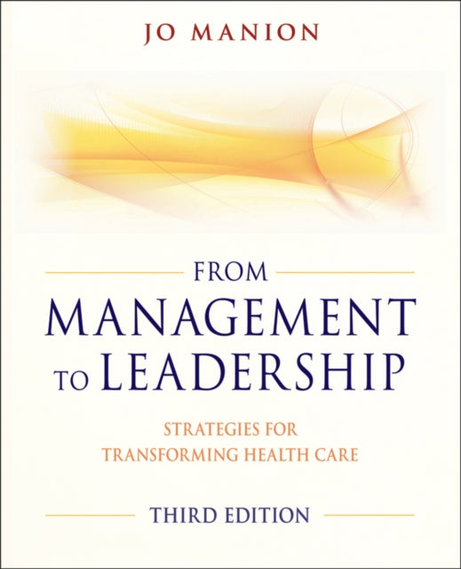 Book cover of: From Management to Leadership. By: Jo Manion