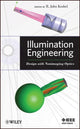 Book cover of: Illumination Engineering. By: R. John Koshel