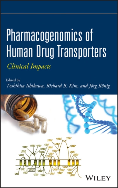 Book cover of: Pharmacogenomics of Human Drug Transporters. By: Toshihisa Ishikawa