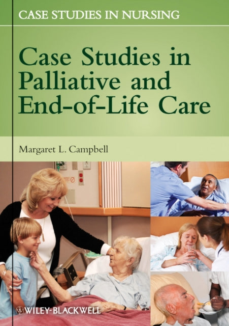 Book cover of: Case Studies in Palliative and End-of-Life Care. By: Margaret L. Campbell