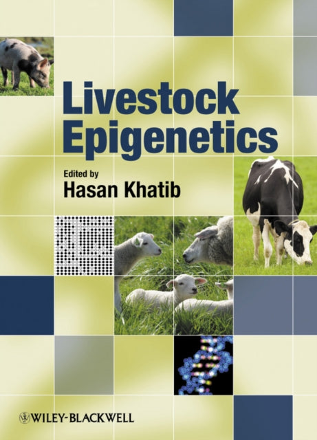 Book cover of: Livestock Epigenetics. By: Hasan Khatib