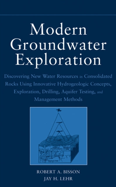 Book cover of: Modern Groundwater Exploration. By: Robert A. Bisson