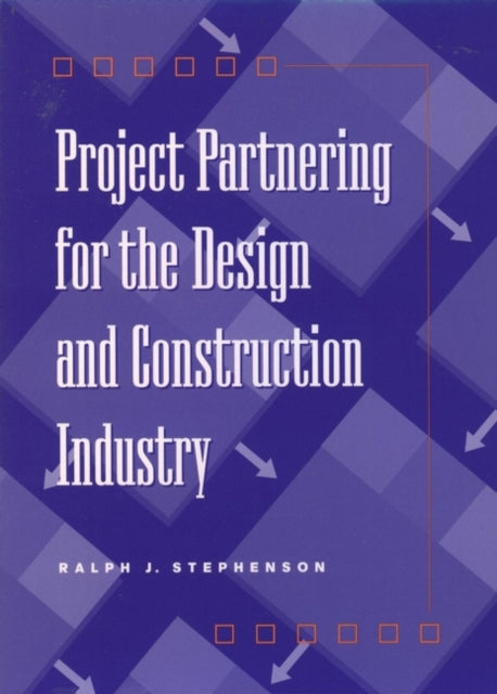 Book cover of: Project Partnering for the Design and Construction Industry