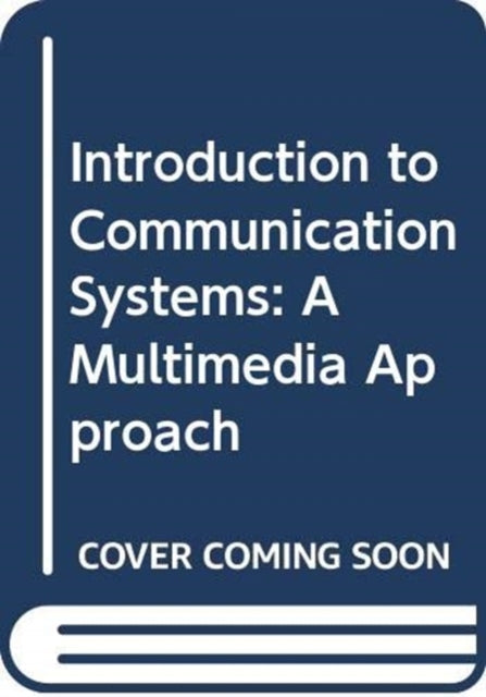 Book cover of: Introduction to Communication Systems. By: Janak Sodha