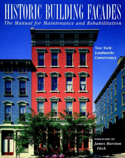 Book cover of: Historic Building Facades. By: New York Landmarks Conservancy