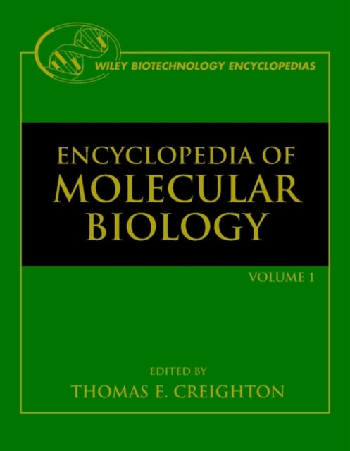 Book cover of: Encyclopedia of Molecular Biology, 4 Volume Set. By: Thomas E. Creighton