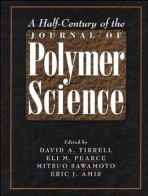 Book cover of: Half-Century of the Journal of Polymer Science