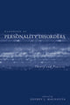Book cover of: Handbook of Personality Disorders. By: Jeffrey J. Magnavita